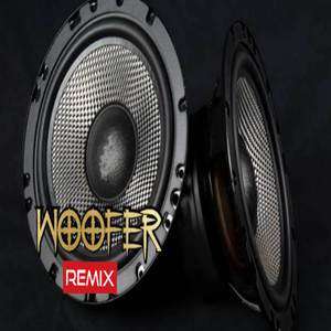 Woofer (Remix)