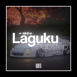 Laguku Dubstep