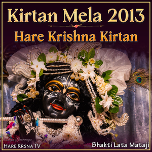 Kirtan Mela 2013 Hare Krishna Kirtan (Live)