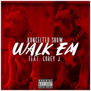 Walk Em (feat. Corey J.)