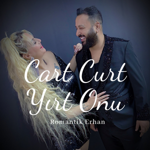 Cart Curt Yırt Onu