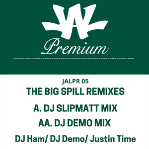 The Big Spill (DJ Slipmatt Remix)