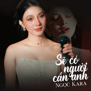 Sẽ Có Người Cần Anh