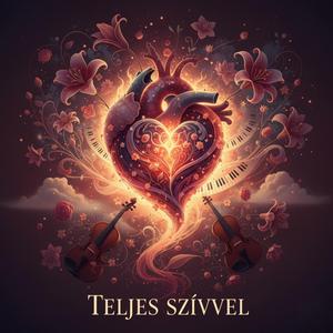 Teljes szívvel