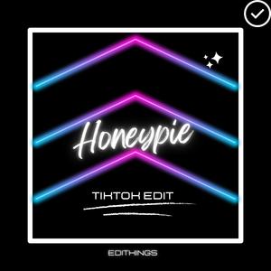 Honeypie (Tik Tok Edit) (Remix)