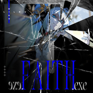 Faith.exe (feat. 初音ミク)