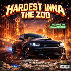 HARDEST INNA ZOO (feat. Lovely!, Kzn Dumbo, Jojoblixks)
