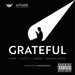 Grateful (feat. Gerd, T.J.O.T, Eagle & Nikisha Reyes)
