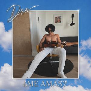 ¿me amas?