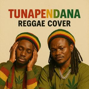 Tunapendana (Reggae Version)