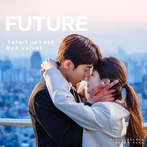 미래（Future）-（START UP OST Part.1）（翻自 red velvet）