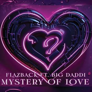 Mystery of Love (feat. Big Daddi) (Radio Edit)