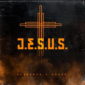 J.E.S.U.S (feat. ALABANZA & PODER)