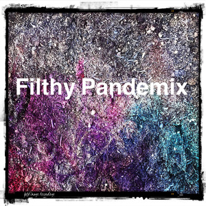 Filthy Pandemix