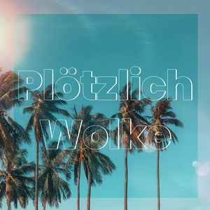 Plötzlich Wolke