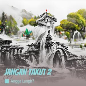 Jangan Takut 2 (Acoustic)