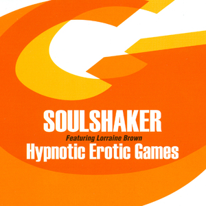 Hypnotic Erotic Games - Soulshaker featuring Lorraine Brown (Original Club Mix)