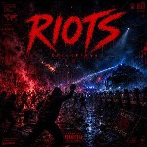 RIOTS