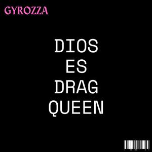 Dios Es Drag Queen