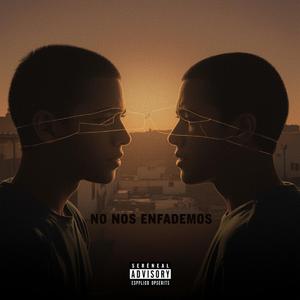 No nos enfademos