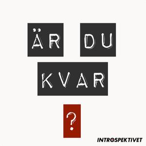 Är du kvar?