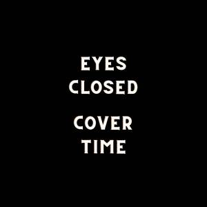 Eyes Closed (Slowed Reverb)