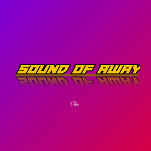Sound Of Away