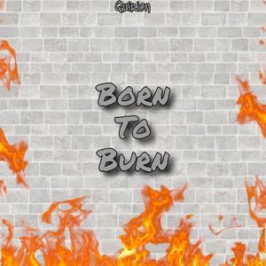 Born to Burn