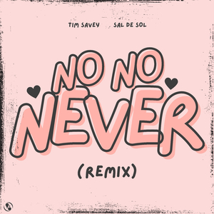 No No Never (Remix)