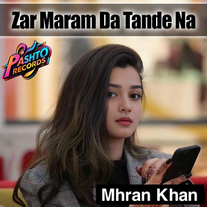 Zar Maram Da Tande Na