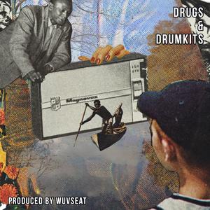 Drugs & Drumkits