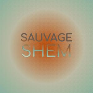 Sauvage Shem