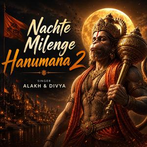 Nachte Milenge Hanumana 2