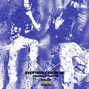 Everybody Know Me (feat. KA$HDAMI & 10kdunkin)
