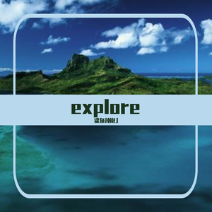 explore