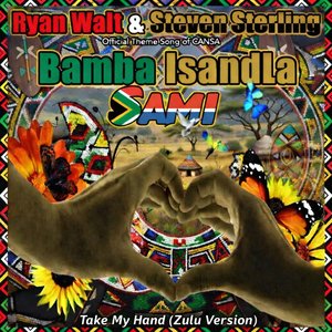 Take My Hand (Bamba Isandla Sami) (Zulu Version)