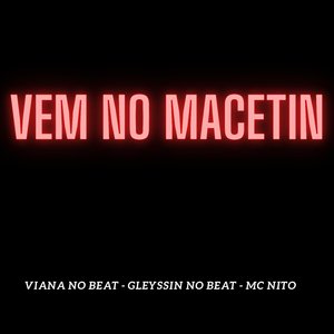 Vem no Macetin