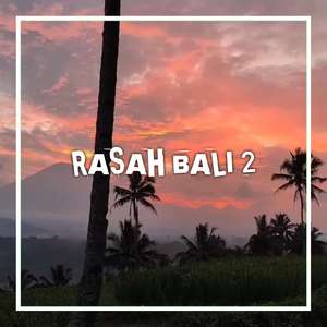 Rasah Bali 2