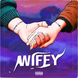 Wifey (feat. IC)