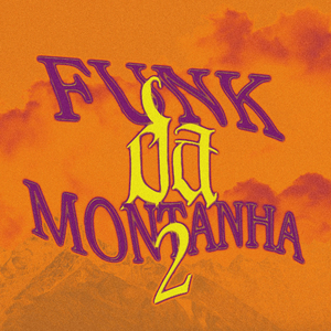 Funk Da Montanha 2 (Super Slowed)