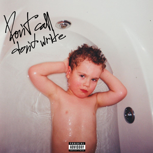 Don't Call Don't Write