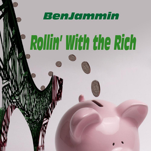 Rollin' With the Rich (feat. Justin Schoenfelder)