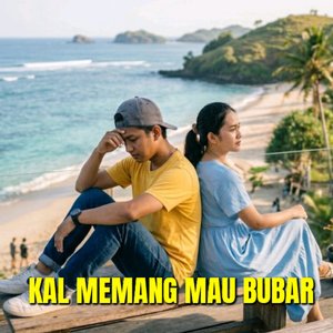 Kal Memang Mau Bubar