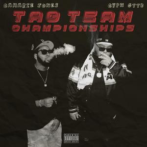 TAG TEAM CHAMPIONSHIPS (feat. Camarie Jones)