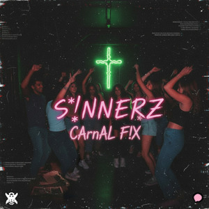 Sinnerz Carnal Fix