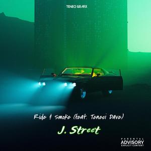 Ride and Smoke (feat. Teneci Dave)
