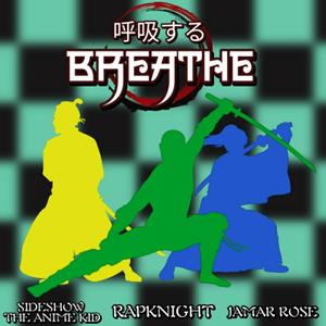 Breathe (feat. Jamar Rose & SideShow A)