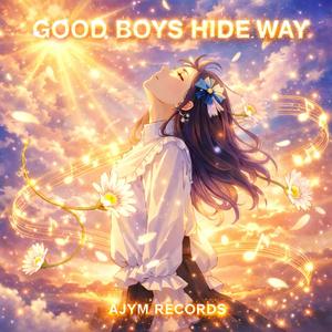 Good Boys (Deep Hide Away)