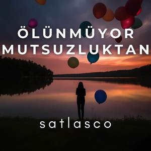 Ölünmüyor Mutsuzluktan
