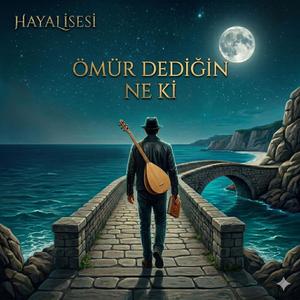 Ömür Dediğin Ne Ki